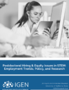 Postdoctoral Hiring & Equity Issues in STEM: Employment Trends, Policy, and Research