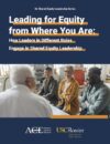 Leading for Equity from Where You Are: How Leaders in Different Roles Engage in Shared Equity Leadership