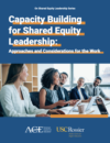 Capacity Building for Shared Equity Leadership: Approaches and Considerations for the Work