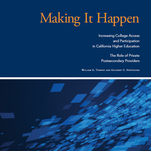 Making It Happen: Increasing College Access and Participation in California Higher Education