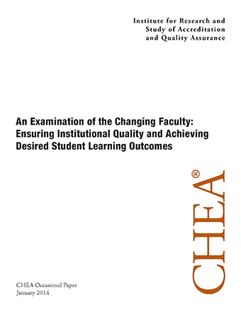 An Examination of the Changing Faculty: Ensuring Institutional Quality and Achieving Desired Student Learning Outcomes