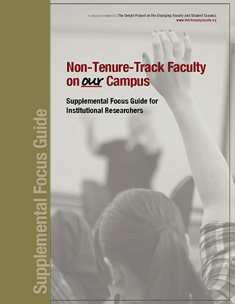 Non-Tenure-Track Faculty on our Campus: Supplemental Focus Guide for Institutional Researchers