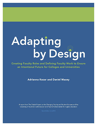 Adapting by Design: Creating Faculty Roles and Defining Faculty Work to Ensure an Intentional Future for Colleges and Universities