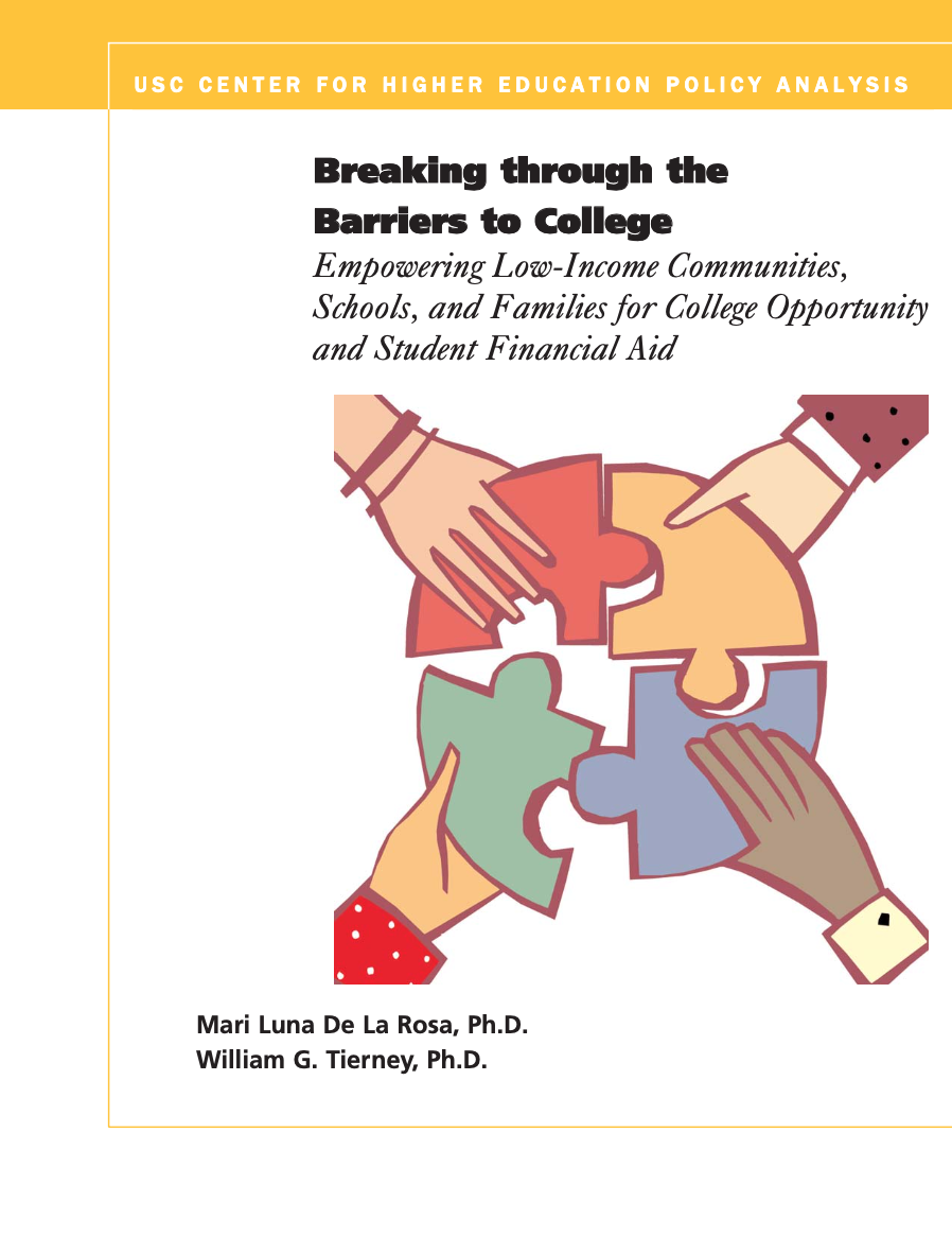 Breaking through the barriers to college: Empowering low-income communities, schools, and families for college opportunity and student financial aid