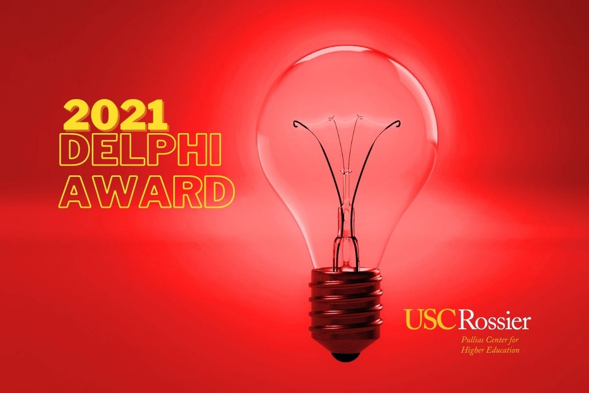 USC’s Pullias Center for Higher Education Announces 2021 Delphi Award Winners