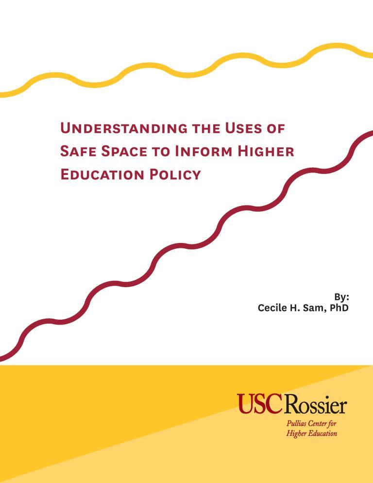 Understanding the Narratives of Safe Space to Inform Higher Education Policy