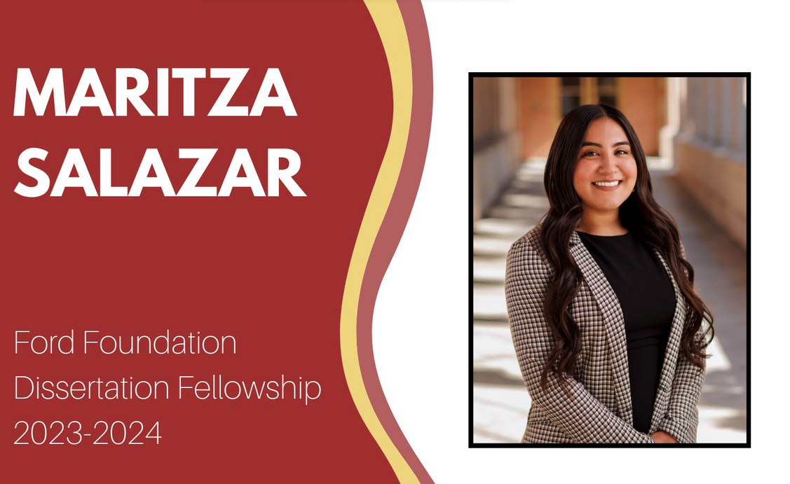 PhD Candidate Maritza Salazar Receives Ford Foundation Dissertation Fellowship
