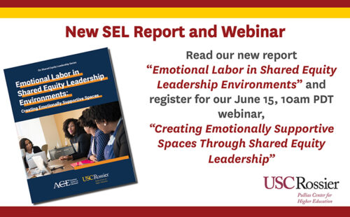 New Shared Equity Leadership Report and Webinar Explore Creating Emotionally Supportive Spaces for Campus Teams         